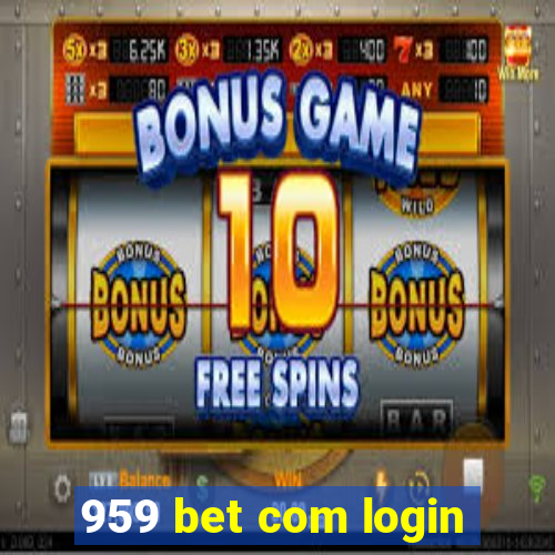 959 bet com login